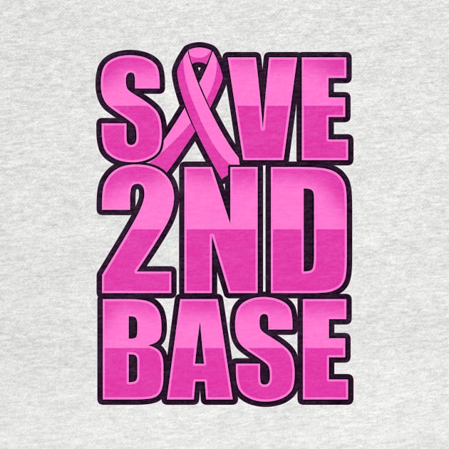 'Save 2nd Base Pink Ribbon' Cool Breast Cancer Gift by ourwackyhome